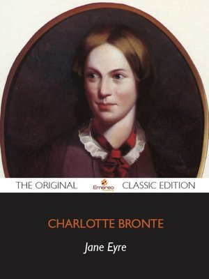 cover image of Jane Eyre - The Original Classic Edition